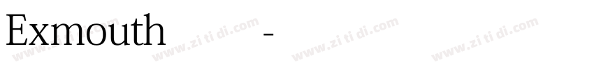Exmouth 常规字体转换